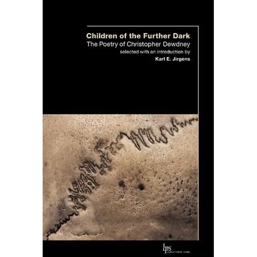 Children of the Outer Dark: The Poetry of Christopher Dewdney - Paperback