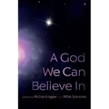 A God We Can Believe in - Hardcover