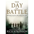 The Day of Battle: The War in Sicily and Italy, 1943-1944 - Hardcover