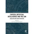 FinTech, Artificial Intelligence and the Law: Regulation and Crime Prevention - Paperback