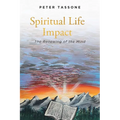 Spiritual Life Impact: The Renewing of the Mind - Paperback