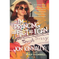 I'm Prancing as Fast as I Can: My Journey from a Self-Loathing Closet Case to a Successful TV Writer with Some Self-Esteem - Paperback