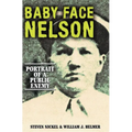Baby Face Nelson: Portrait of a Public Enemy - Hardcover