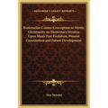 Rosicrucian Cosmo-Conception or Mystic Christianity an Elementary Treatise Upon Man's Past Evolution, Present Constitution and Future Development - Hardcover