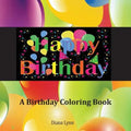 Happy Birthday: A Birthday Coloring Book - Paperback