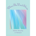 When the Wind Blows: A Memoir - Paperback