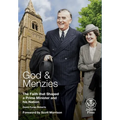 God and Menzies The Faith that Shaped a Prime Minister and his Nation - Hardcover
