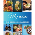 "My Way" The Seafood Collection: The Seafood Collection - Paperback