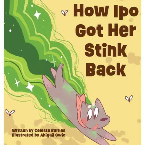 How Ipo Got Her Stink Back - Hardcover