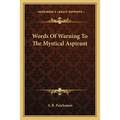 Words Of Warning To The Mystical Aspirant - Paperback