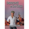 Undercover in San Diego - Paperback