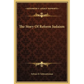 The Story Of Reform Judaism - Hardcover