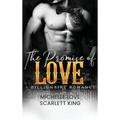 The Promise of Love: A Billionaire Romance - Hardcover