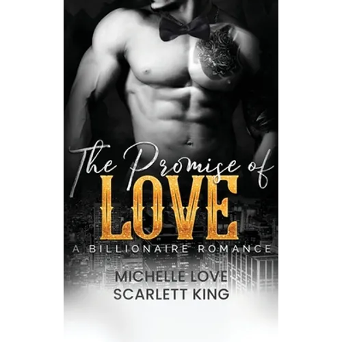 The Promise of Love: A Billionaire Romance - Hardcover