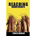 Reaching Higher Heights - Paperback
