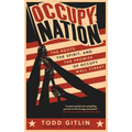 Occupy Nation: The Roots, the Spirit, and the Promise of Occupy Wall Street - Paperback