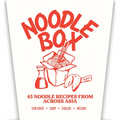 Noodle Box: Order in with 45 Delicious Recipes from Asia - Paperback