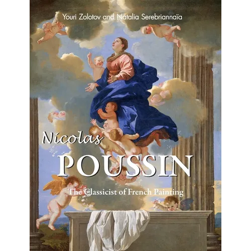 Nicolas Poussin: The Classicist of French Painting - Hardcover