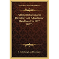 Pettengill's Newspaper Directory And Advertisers' Handbook For 1877 (1877) - Paperback