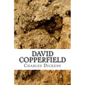 David Copperfield: (Charles Dickens Classics Collection) - Paperback