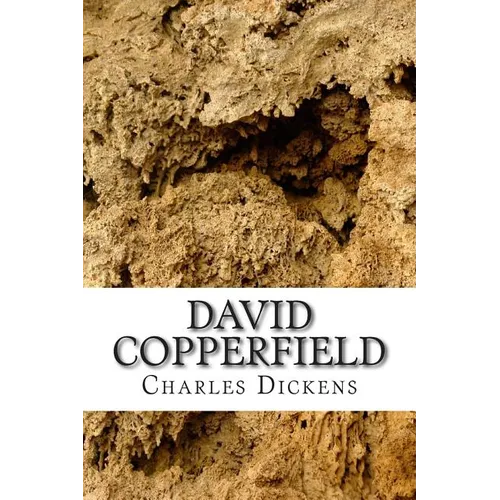 David Copperfield: (Charles Dickens Classics Collection) - Paperback