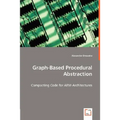 Graph-Based Procedural Abstraction - Paperback