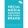 Social Media Success for Every Brand: The Five Storybrand Pillars That Turn Posts Into Profits - Paperback
