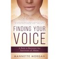 Finding Your Voice: A Path to Recovery for Survivors of Abuse - Hardcover