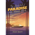The Hard Sell of Paradise: Hawai'i, Hollywood, Tourism - Paperback