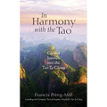 In Harmony with the Tao: A Guided Journey into the Tao Te Ching - Hardcover