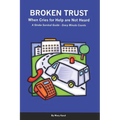 Broken Trust - When Cries For Help Are Not Heard: A Stroke Survival Guide - Every Minute Counts - Paperback