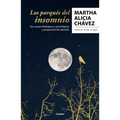 Los Porqués del Insomnio: Sus Causas Biológicas Y Psicológicas. Propuestas de Solución / The Reasons Behind Insomnia - Paperback