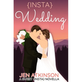 Insta Wedding: A Sweet {INSTA} Novella - Paperback