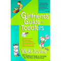 The Girlfriends' Guide to Toddlers - Paperback