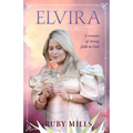 Elvira: A Woman of Strong Faith in God - Paperback