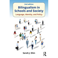 Bilingualism in Schools and Society: Language, Identity, and Policy, Second Edition - Paperback