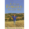 If I Can Forgive, So Can You: My Autobiography of How I Overcame My Past and Healed My Life (Revised) - Paperback