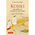 Kojiki: Fully Revised Edition: Records of Ancient Matters (Revised and with a New Foreword) - Paperback