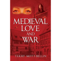Medieval Love and War - Paperback
