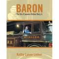 Baron: The Life of Laurence Holmes Dorcy Jr. - Paperback