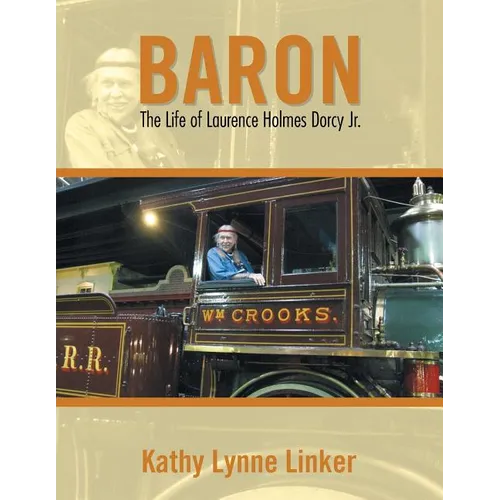 Baron: The Life of Laurence Holmes Dorcy Jr. - Paperback