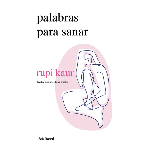 Palabras Para Sanar (Poesía) / Healing Through Words (Poems) - Paperback