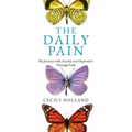 The Daily Pain: My Journey with Anxiety and Depression through Faith - Paperback