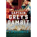 Captain Grey's Gambit - Paperback