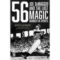 56: Joe Dimaggio and the Last Magic Number in Sports - Paperback