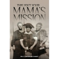 This Isn't Your Mama's Mission - Paperback