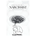 How To Not Be A Narcissist: The Ultimate Guide on How to Not Be Toxic - Paperback