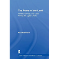 The Power of the Land: Identity, Ethnicity, and Class Among the Oglala Lakota - Paperback
