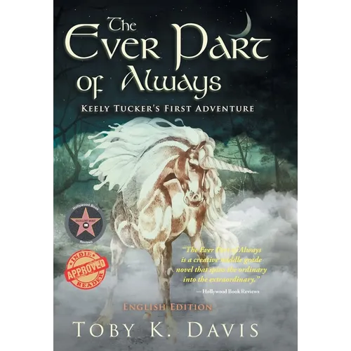 The Ever Part of Always: Keely Tucker's First Adventure - Hardcover
