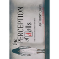 The Perception Of Dolls - Hardcover